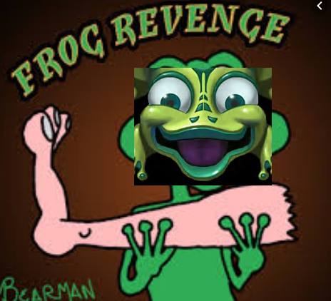 frog revenge!  I bit off that leg.