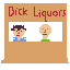 Dick Liquors 1