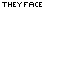 they face